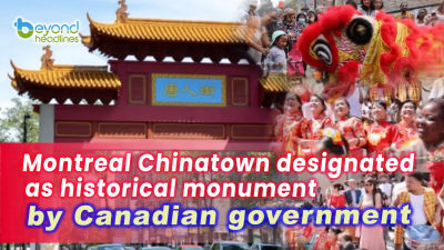 Montreal Chinatown designated as historical monument by Canadian government