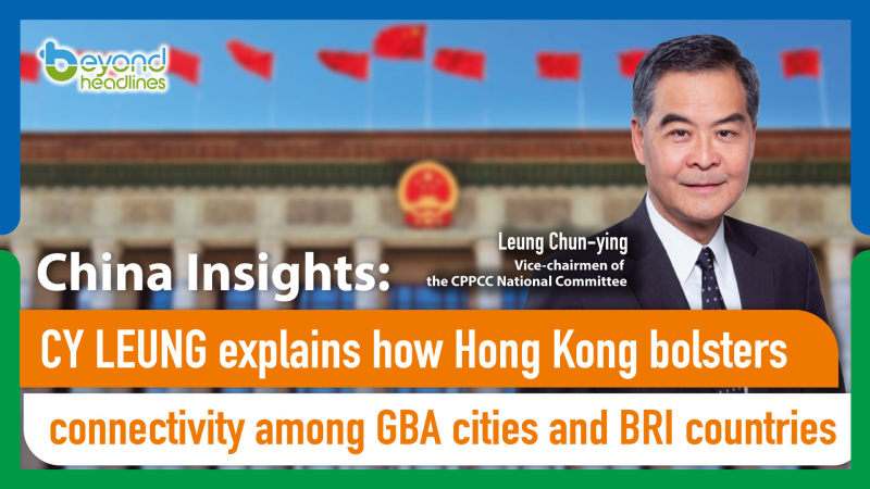 CY Leung explains how Hong Kong bolsters connectivity among GBA cities and BRI countries