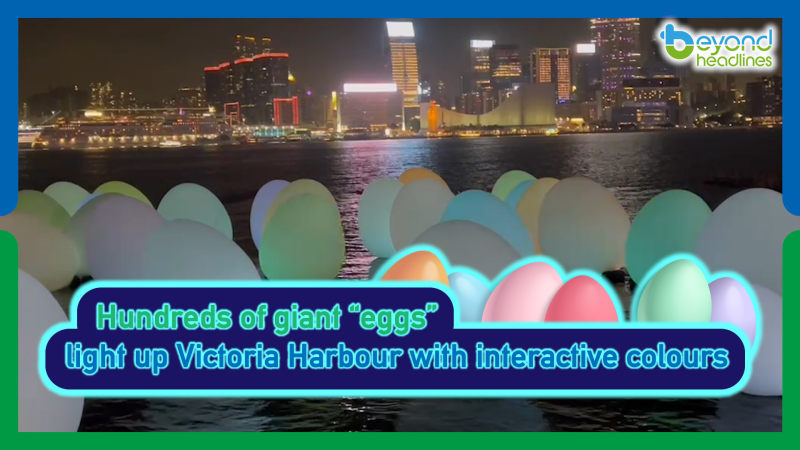 Hundreds of giant “eggs” light up Victoria Harbour with interactive colours