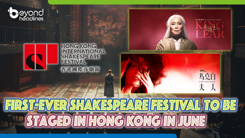 First-ever Shakespeare Festival to be staged in Hong Kong in June