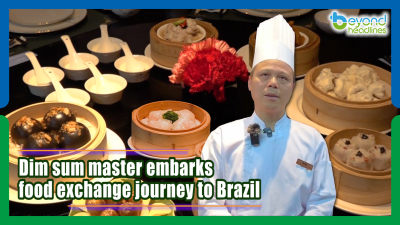 Dim sum master embarks food exchange journey to Brazil