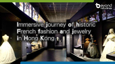 Immersive journey of historic French fashion and jewelry in Hong Kong