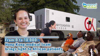 From 0 to 10,000: Hong Kong medical team brings light to African patients