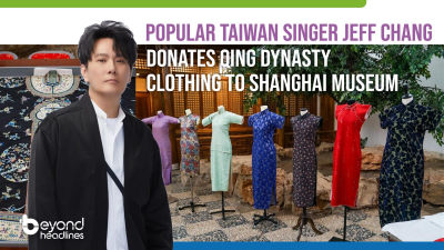 Popular Taiwan singer Jeff Chang donates Qing dynasty clothing to Shanghai Museum