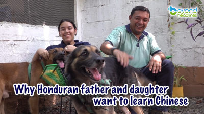 Why Honduran father and daughter want to learn Chinese