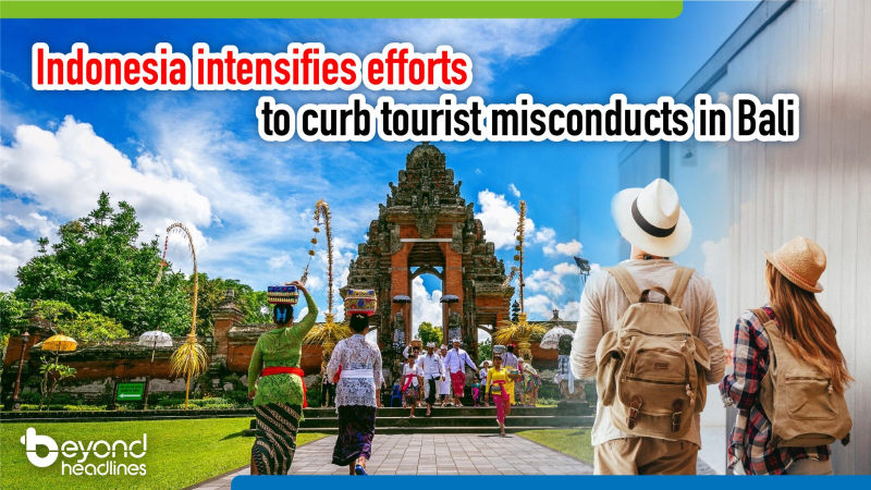 Indonesia intensifies efforts to curb tourist misconducts in Bali