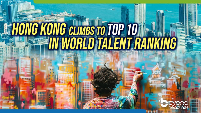 Hong Kong climbs to top 10 in World Talent Ranking