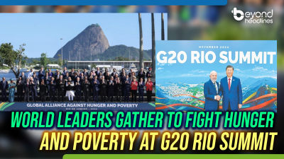 World leaders gather to fight hunger and poverty at G20 RIO Summit