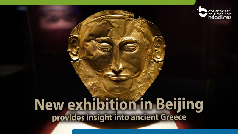 New exhibition in Beijing provides insight into ancient Greece