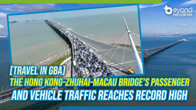 [Travel in GBA] The Hong Kong-Zhuhai-Macau Bridge’s passenger and vehicle traffic reaches record high