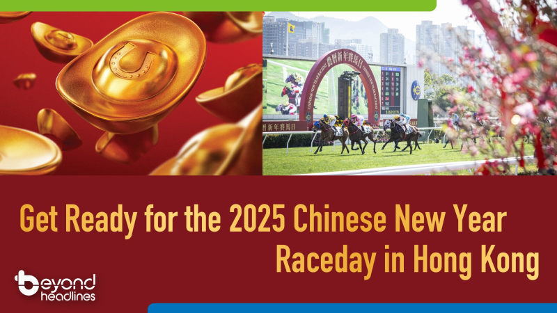 Get Ready for the 2025 Chinese New Year Raceday in Hong Kong