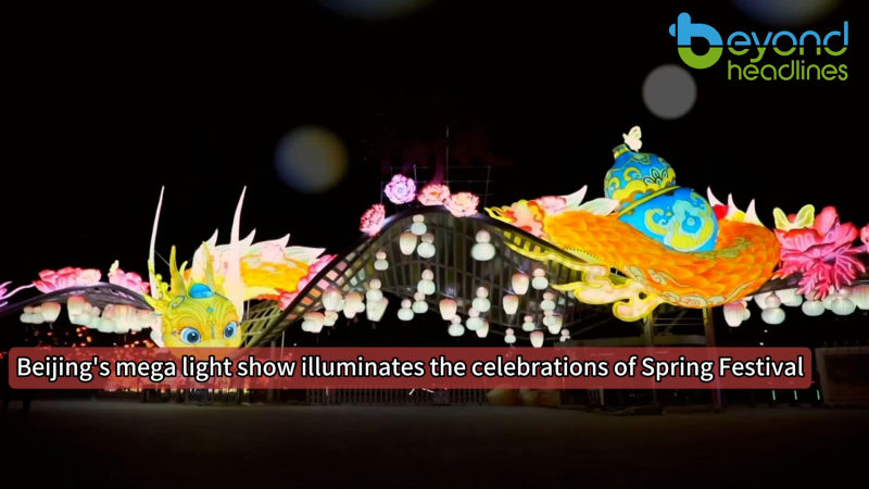 Beijing’s mega light show illuminates the celebrations of Spring Festival