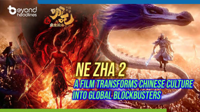 Ne Zha 2: A Film Transforms Chinese Culture into Global Blockbusters