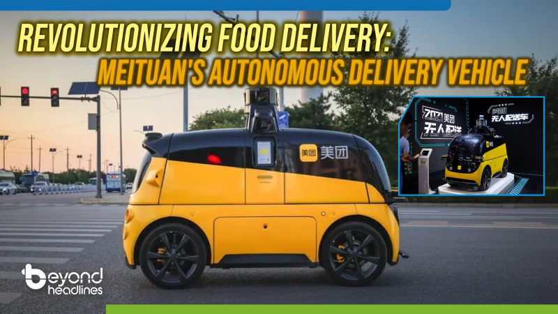 Revolutionizing Food Delivery: Meituan's Autonomous Delivery Vehicle