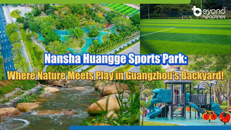 Nansha Huangge Sports Park: Where Nature Meets Play in Guangzhou’s Backyard!