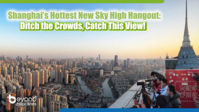 Shanghai’s Hottest New Sky High Hangout: Ditch the Crowds, Catch This View!