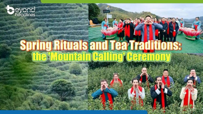 Spring Rituals and Tea Traditions: the ‘Mountain Calling’ Ceremony