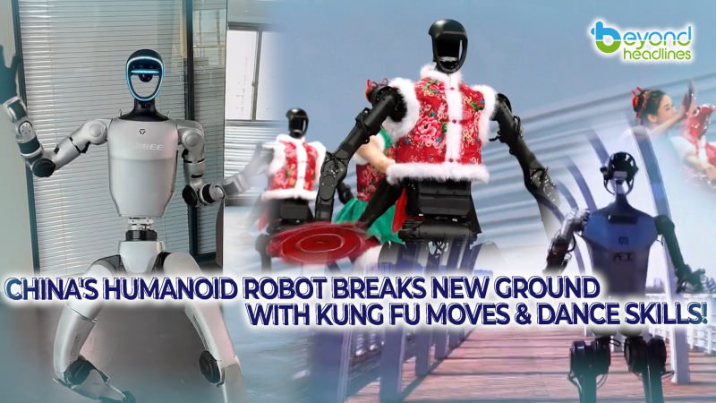 China's Humanoid Robot Breaks New Ground with Kung Fu Moves & Dance Skills!