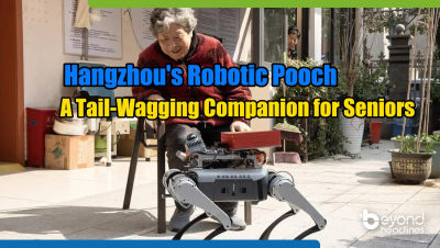 Hangzhou’s Robotic Pooch: A Tail-Wagging Companion for Seniors