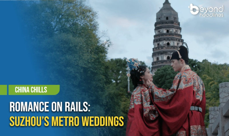 [China Chills] Romance on Rails: Suzhou’s Metro Weddings