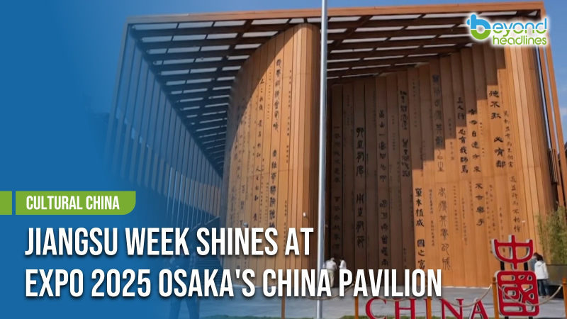 [Cultural China] Jiangsu Week Shines at Expo 2025 Osaka's China Pavilion