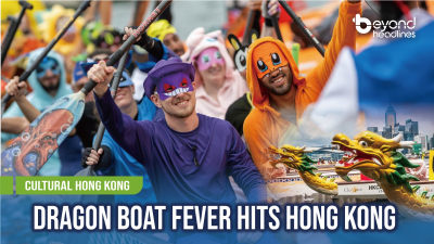 [Cultural Hong Kong] Dragon Boat Fever Hits Hong Kong