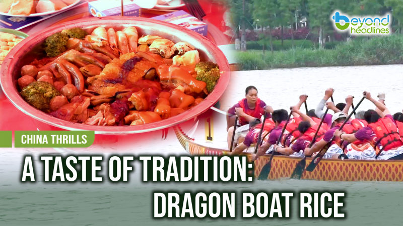 [China Thrills] A Taste of Tradition: Dragon Boat Rice