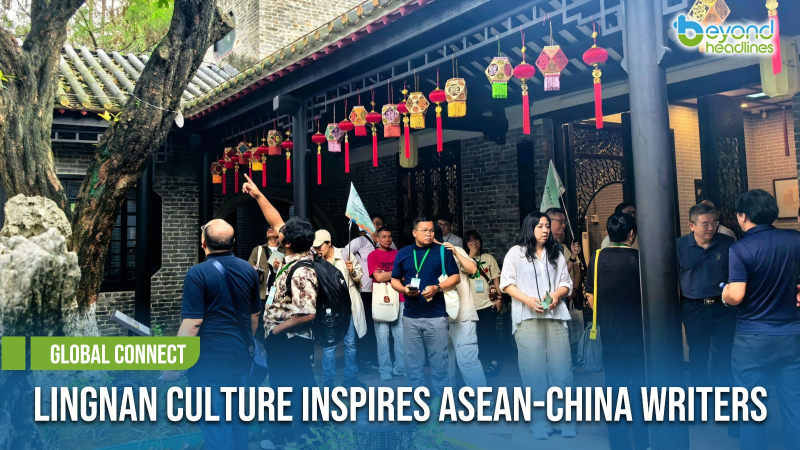 [Global Connect] Lingnan Culture Inspires ASEAN-China Writers
