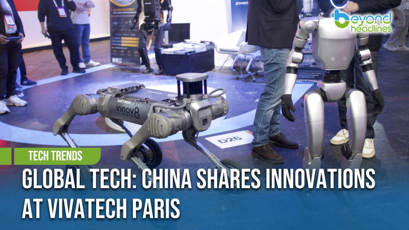 [Tech Trends] Global Tech: China Shares Innovations at VivaTech Paris