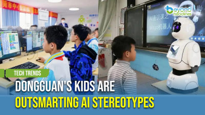 [Tech Trends] Dongguan's Kids Are Outsmarting AI Stereotypes