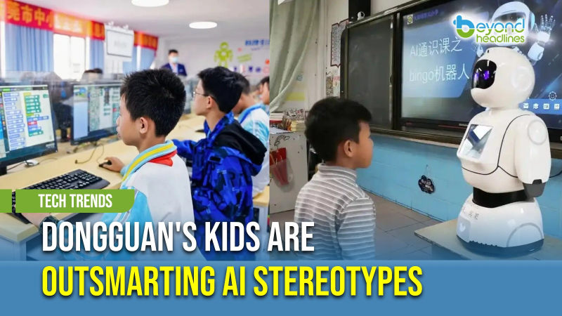 [Tech Trends] Dongguan's Kids Are Outsmarting AI Stereotypes