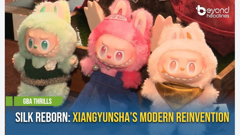 [GBA Thrills] Silk Reborn: Xiangyunsha’s Modern Reinvention