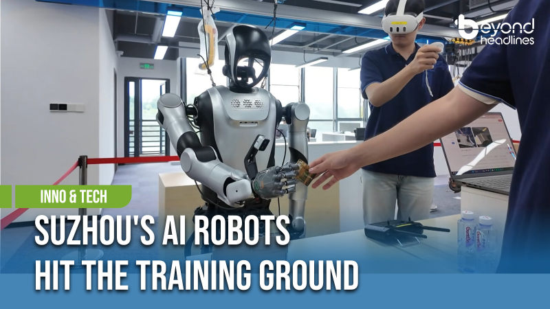 [Inno & Tech] Suzhou's AI Robots Hit the Training Ground