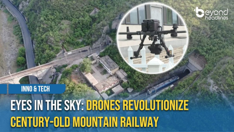 [Inno&Tech] Eyes in the Sky: Drones Revolutionize Century-Old Mountain Railway