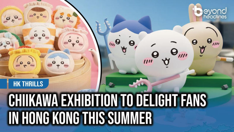 [HK Thrills] Chiikawa Exhibition to Delight Fans in Hong Kong This Summer