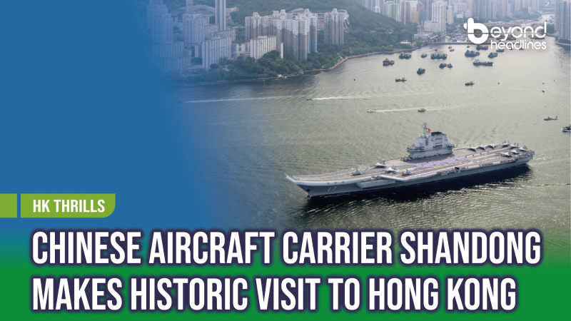 [HK Thrills] Chinese Aircraft Carrier Shandong Makes Historic Visit to Hong Kong