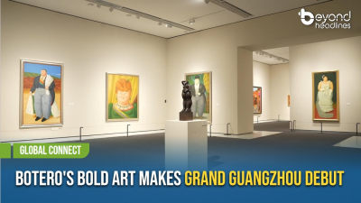 [Global Connect] Botero's Bold Art Makes Grand Guangzhou Debut