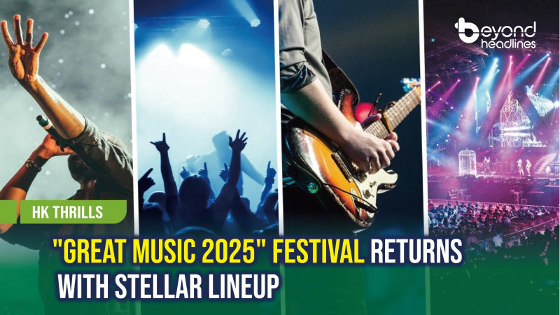 [HK Thrills] "Great Music 2025" Festival Returns with Stellar Lineup