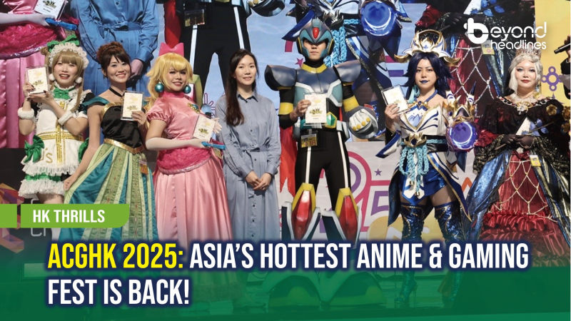 [HK Thrills] ACGHK 2025: Asia’s Hottest Anime & Gaming Fest Is Back!
