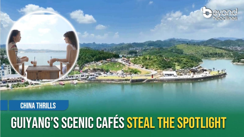 [China Thrills] Guiyang’s Scenic Cafés Steal the Spotlight