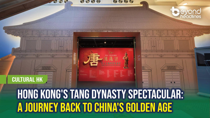 [Cultural HK] Hong Kong's Tang Dynasty Spectacular: A Journey Back to China's Golden Age