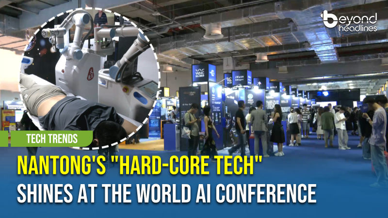 [Tech Trends] Nantong’s “Hard-Core Tech” Shines at the World AI Conference