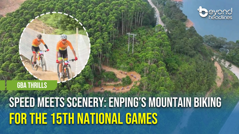 [GBA Thrills] Speed Meets Scenery: Enping’s Mountain Biking for the 15th National Games