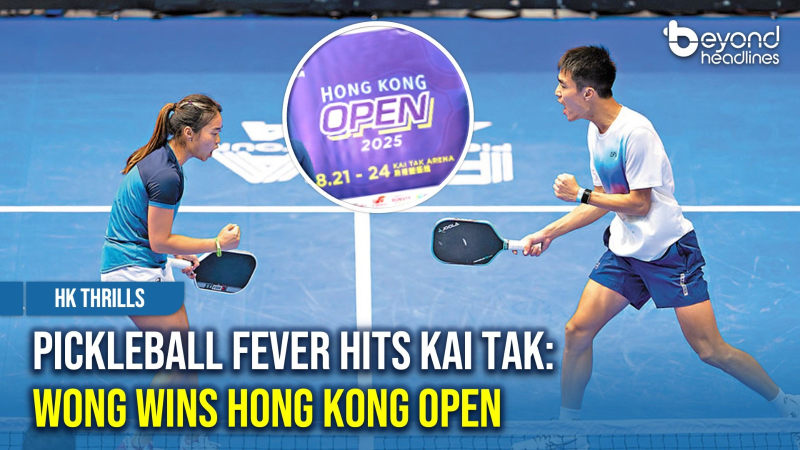 [HK Thrills] Pickleball Fever Hits Kai Tak: Wong Wins Hong Kong Open