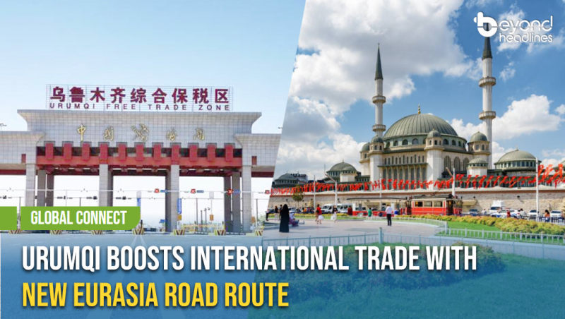 [Global Connect] Urumqi Boosts International Trade with New Eurasia Road Route