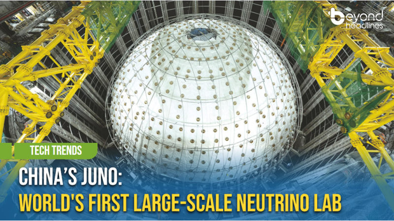 [Tech Trends] China’s JUNO: World's First Large-Scale Neutrino Lab