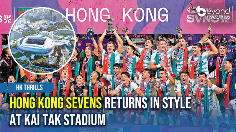 [HK Thrills] Hong Kong Sevens Returns in Style at Kai Tak Stadium