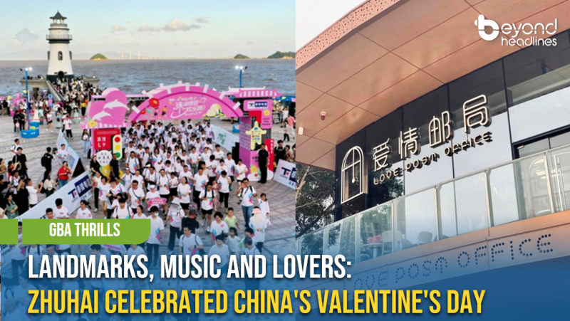 [GBA Thrills] Landmarks, Music and Lovers: Zhuhai Celebrated China's Valentine's Day
