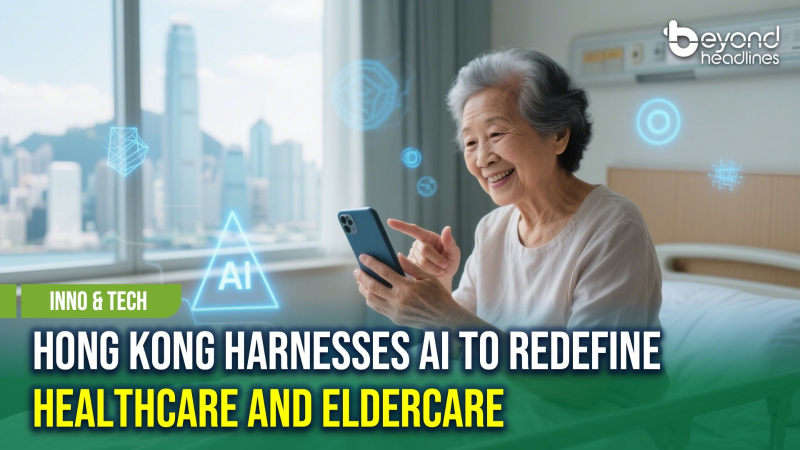 [Inno & Tech] Hong Kong Harnesses AI to Redefine Healthcare and Eldercare