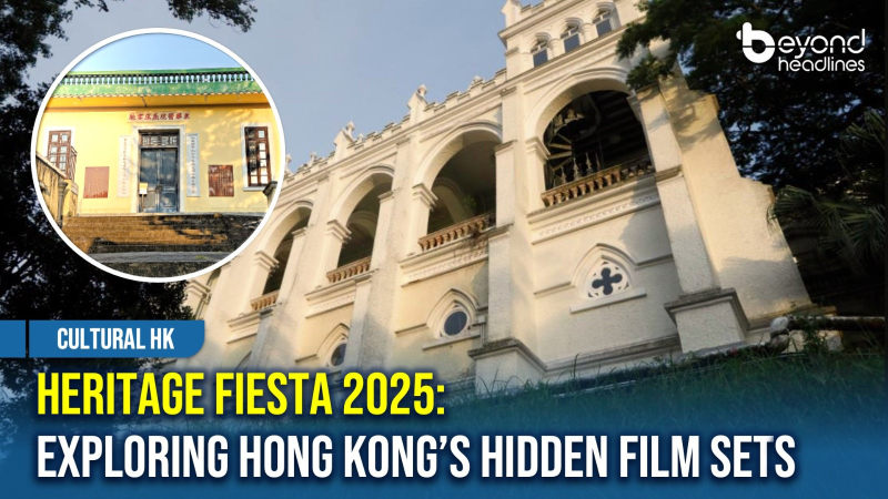 [Cultural HK] Heritage Fiesta 2025: Exploring Hong Kong’s Hidden Film Sets